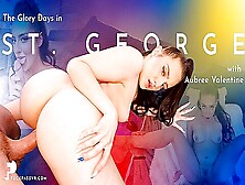 Aubree Valentine - The Glory Days In St.  George