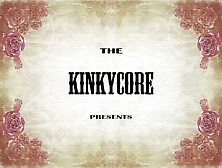 Kinkycore 7