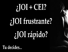 Spanish Audio.  Joi + Cei,  Frustracion O Rapidez,  Game Video.
