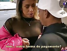 A Safadinha Do Forro Working On The Street Aka Wanessa Lobato Fucked By Bcc And Creampie
