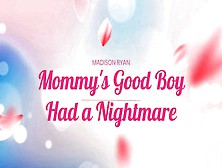Step-Mommy's Good Boy Had A Nightmare