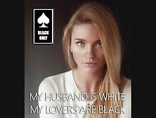 Modern White Marriage- Black Only And Pussyfree Lifestyle Is Common Now