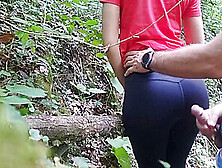 She Begged Me To Spunk On Her Giant Booty In Yoga Pants While Hiking,  Almost Got Caught