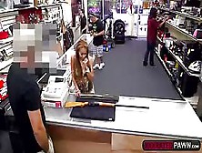 Super Sexy Amateur Gets Laid Inside The Pawnshop In Exchange Of Cash