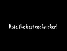 Rate The Best Cocksucker