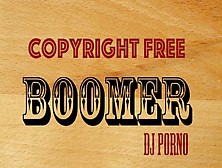 Copyright Free Porn Music (Dj Porno - Boomer)