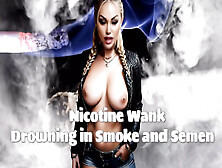 Nicotine Wank - Drowning In Smoke And Semen