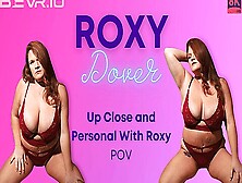 Roxy Dover In Up Close And Personal With