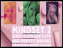 Mindset2 Sissy Clits Are Charming And Ravishing Having A Massive Stinky Boner Is Dumb
