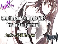 Asmr Ecchi - Sweet Yet Erotic Maid Tries To Clean,  But You
