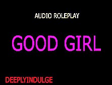 Good Chick Gets Pounded (Audio Roleplay)