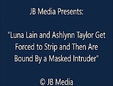Ashlynn And Luna Get Bound By An Intruder - Hd