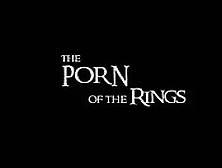 The Porn Of The Rings