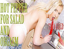 Tina Gold - Hot Pepper For Salad And Orgasm