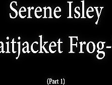 Serene Isley Straightjacket