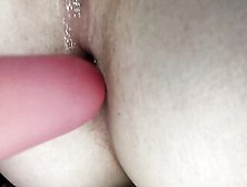 A Student Kneads Her Butt With A Sex Toy! Anal Hand Job Close-Up!