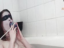 Red Haired Gothic Masturbates Into Bathtub Throatfuck,  Cim,  Butt Plowed,  Anal Jizzed - Thegoddessoflust