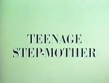 Teenage Step Mother 1974