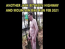 Another Jack Between Highway And Mountain Bike Run Feb 2021