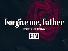 Forgive Me,  Father [F4M][Confession Booth][Blowjob]