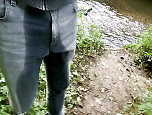 Walking Into A River Fully Clothed And Piss Wet