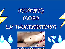 More! (Thunderstorm Asmr)